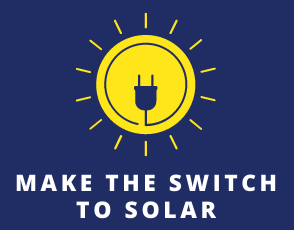 Make The Switch To Solar